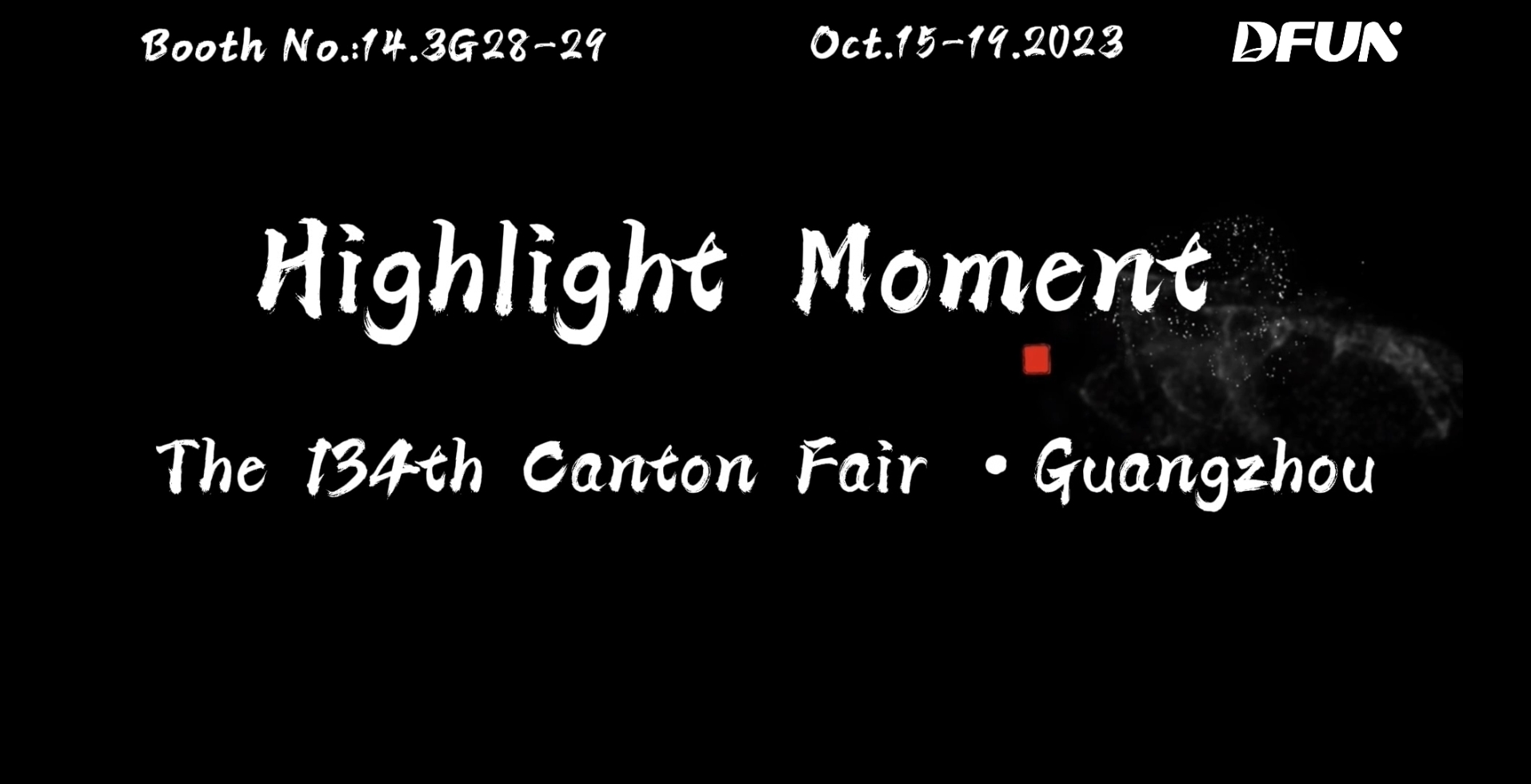 DFUN သည် 134th CANTON Fair ကို တက်ရောက်ခဲ့သည်။ 